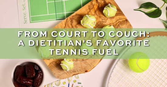 From Court to couch: a dietitian's favorite tennis fuel