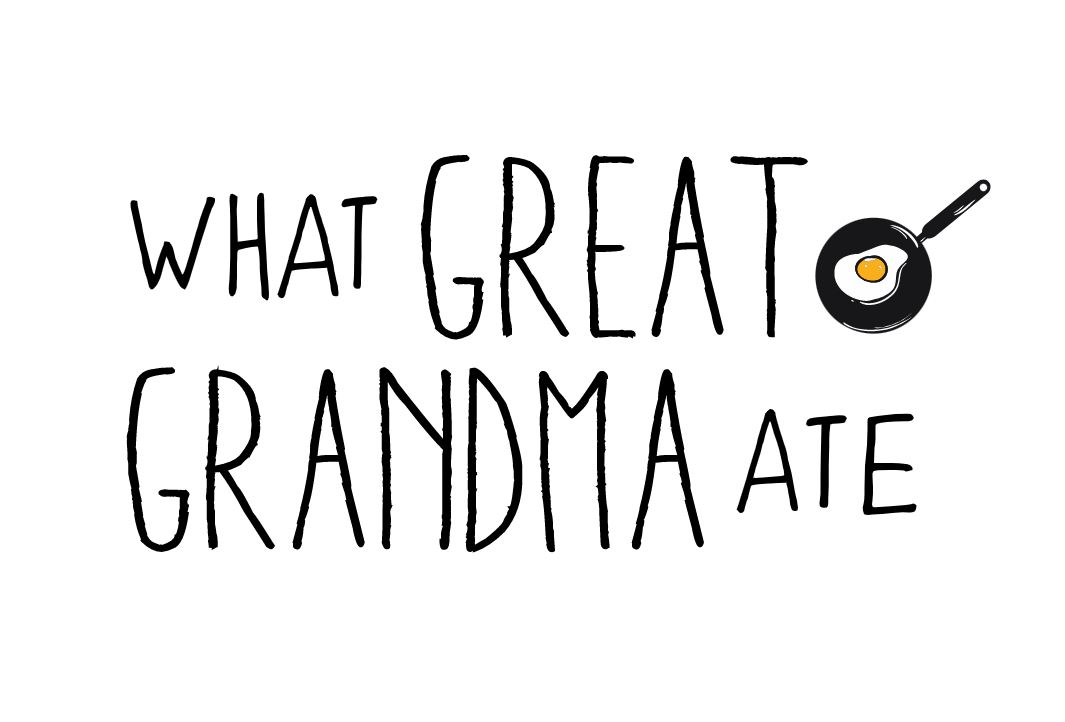 what-great-grandma-ate
